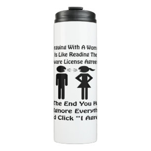 Arguing With A Woman Is Like Reading The Software Thermal Tumbler