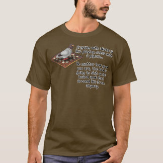Arguing With Idiots 3 T-Shirt