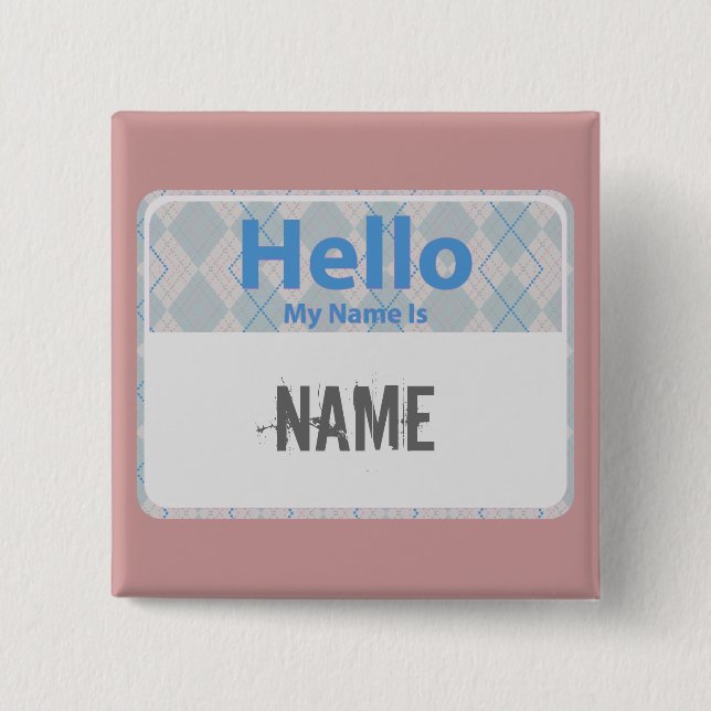 Argyle Hello My Name is, NAME 2 Inch Square Button (Front)