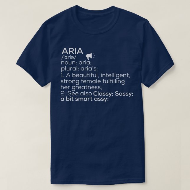 Aria Name Aria Definition Aria Female Name Aria Me T-Shirt (Design Front)