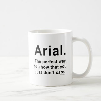 Arial Font Humour Mug