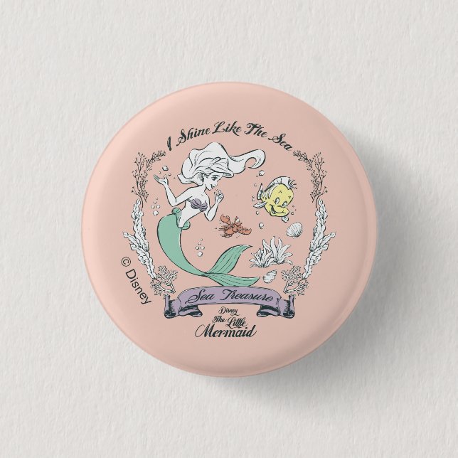 Ariel | I Shine Like the Sea 1 Inch Round Button (Front)