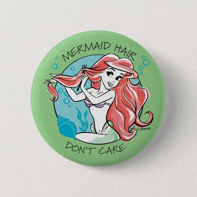 Ariel "Mermaid Hair Don't Care" 2 Inch Round Button (Front)