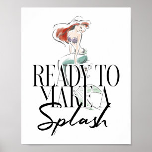 Ariel   Ready To Make A Splash Poster