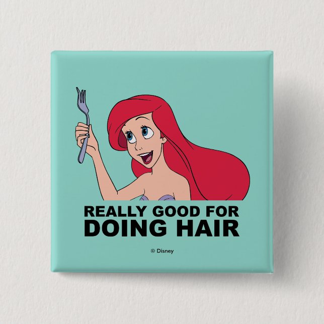 Ariel | Really Good for Doing Hair 2 Inch Square Button (Front)