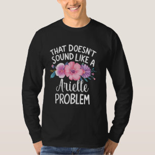 ARIELLE Personalized Cute Flower Girls ARIELLE Nam T-Shirt