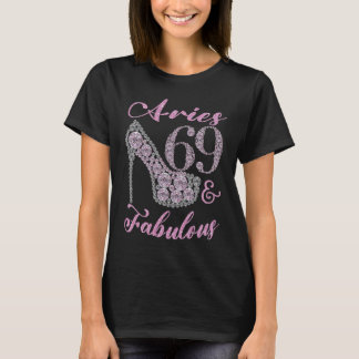 Aries 69 & Fabulously Sparkly High Heels 69th Happ T-Shirt