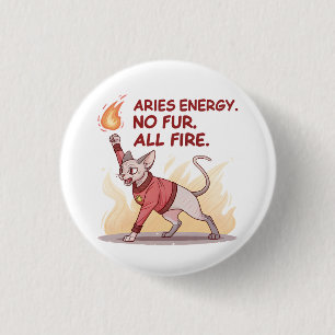 Aries Energy Sphynx Cat No Fur All Fire Art 1 Inch Round Button