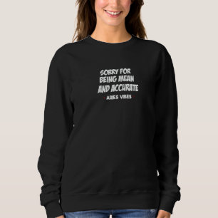 Aries Zodiac Sign Facts Mean Quote Horoscope Astr Sweatshirt