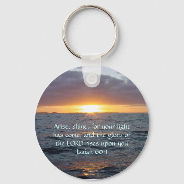 Arise Shine - Isaiah 60:1 Keychain (Front)