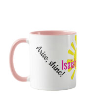 Arise, shine!