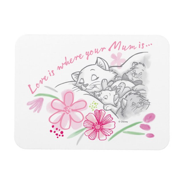 Aristocats | Love Is Where Your Mum Is Magnet (Horizontal)