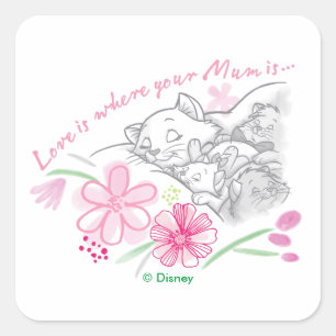 Aristocats   Love Is Where Your Mum Is Square Sticker