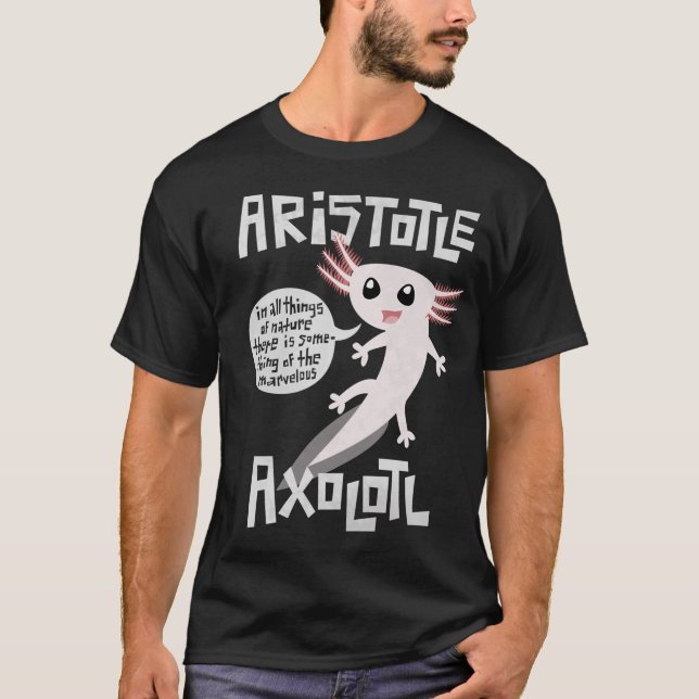 Aristotle Axolotl T-Shirt (Front)