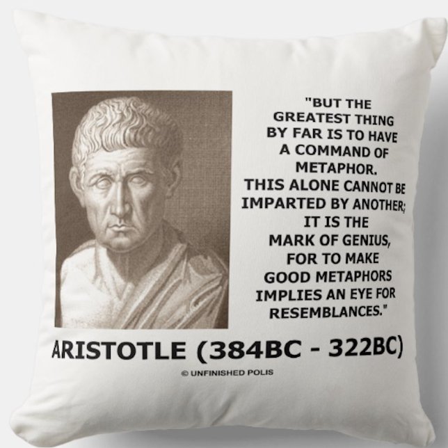 Aristotle Command Of Metaphor Mark Of Genius Quote Throw Pillow (Celebrate genius via your command of metaphor with this Aristotelian quote throw pillow)