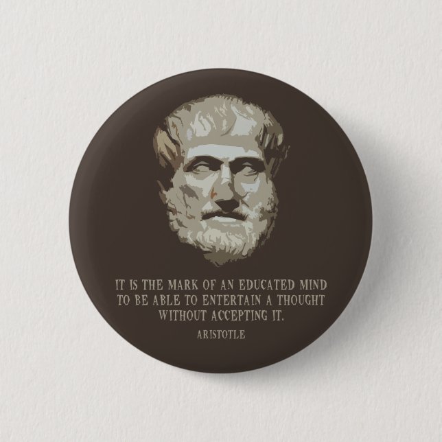 Aristotle Educated Mind 2 Inch Round Button (Front)