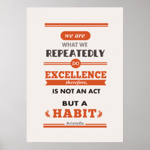 Aristotle We are what we repeatedly do Poster