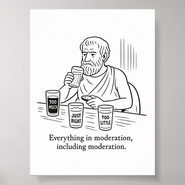 Aristotle's Guide to Moderation Poster (Front)