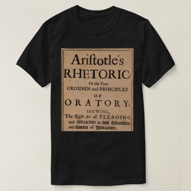 Aristotlex27s Rhetoric 1600s Edition T-Shirt (Design Front)