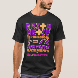 Arithmetic Expressions in Cobol Programming T-Shirt