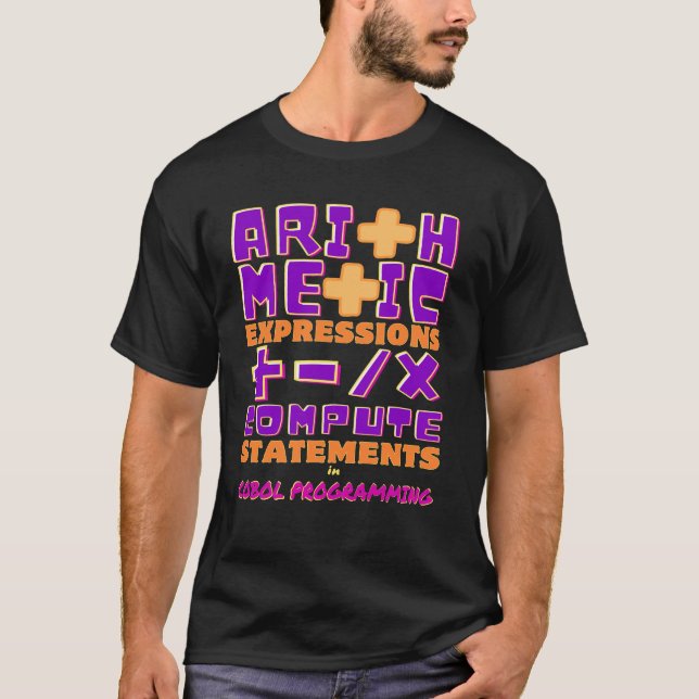 Arithmetic Expressions in Cobol Programming T-Shirt (Front)