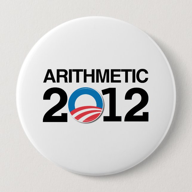 ARITHMETIC WITH OBAMA -.png 4 Inch Round Button (Front)