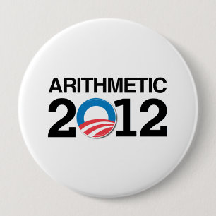 ARITHMETIC WITH OBAMA -.png 4 Inch Round Button