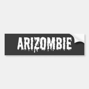 Arizombie, zombie from Arizona Bumper Sticker