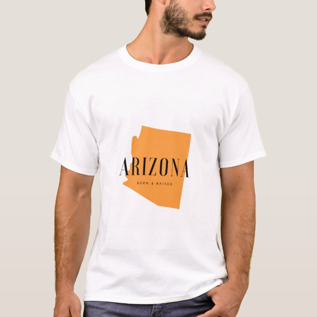 Arizona Born & Raised T-Shirt (Front)