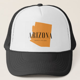 Arizona Born & Raised Trucker Hat