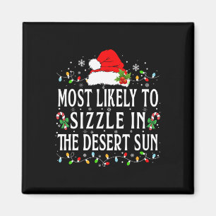 Arizona Christmas Most Likely To Sizzle In The Des Magnet