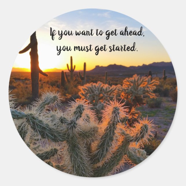Arizona Desert Sunset Cactus Inspirational Saying Classic Round Sticker (Front)