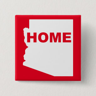 Arizona Home Away From State Button Badge Pin