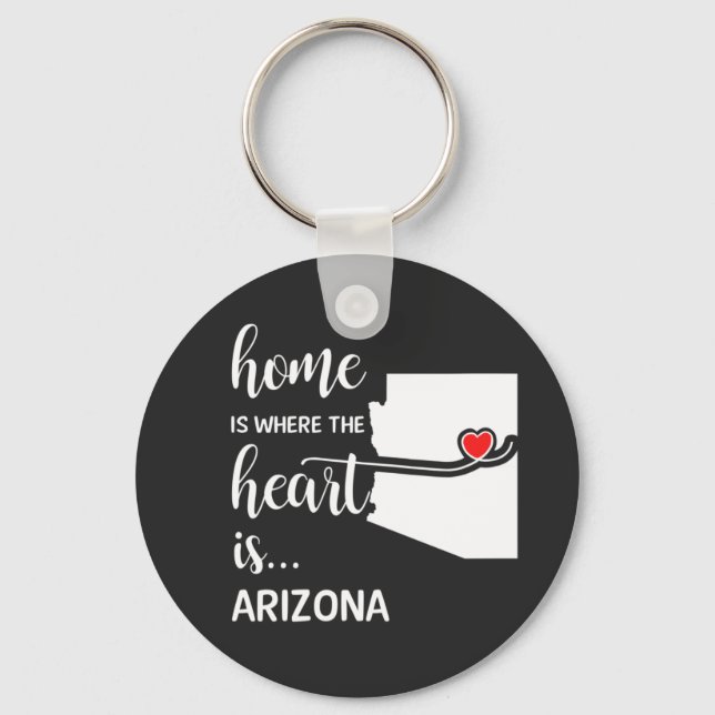 Arizona home is where the heart is keychain (Front)