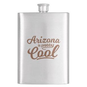Arizona Is Pretty Cool Hip Flask