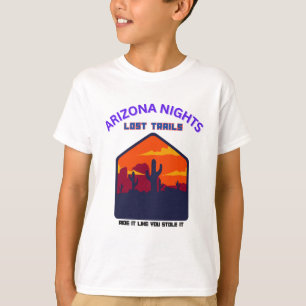 ARIZONA NIGHTS LOST TRAILS Typography Design T-Shirt
