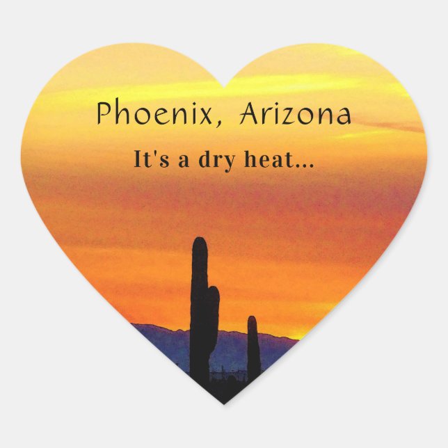 Arizona Sunset Saguaro Cactus It's Dry Heat Heart Sticker (Front)