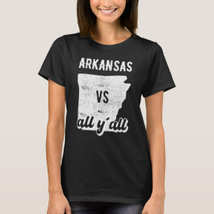 Arkansas all y'all T-Shirt