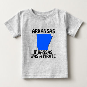 Arkansas - If Kansas Was A Pirate Baby T-Shirt