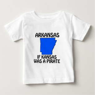 Arkansas - If Kansas Was A Pirate Baby T-Shirt