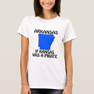 Arkansas - If Kansas Was A Pirate T-Shirt