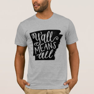 Arkansas "Y'all Means All" Equality Men's T-Shirt