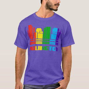 Arlington Pride Arlington LGBT Gift LGBTQ Support T-Shirt