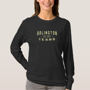 Arlington Texas 1876 Tx American Arlingtonian Usa T-Shirt