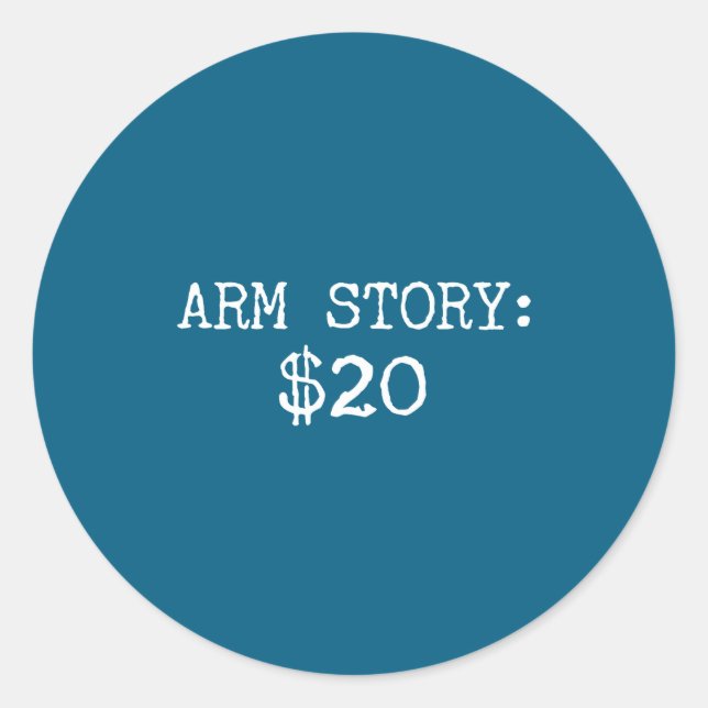 Arm Amputee Funny Gift Humor Missing Limb Quote  Classic Round Sticker (Front)