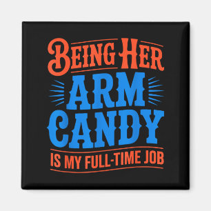 Arm candy full time job engagement fiancé couple magnet