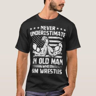 Arm Wrestler Old Man USA Flag Arm Wrestling T-Shirt