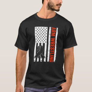 Arm Wrestler USA Flag Arm Wrestling T-Shirt