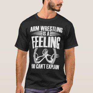 Arm Wrestling Armwrestler Athlete Squeezing Biceps T-Shirt