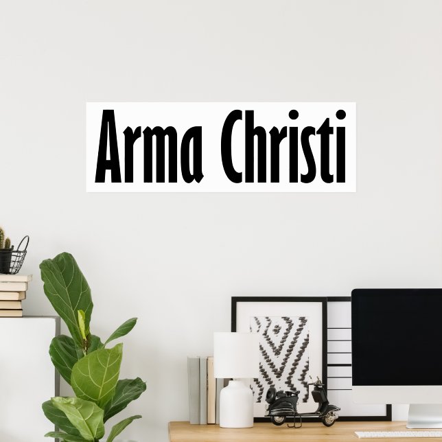 Arma Christi Poster (Home Office)